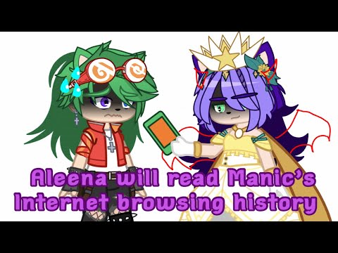 Aleena will read Manic’s internet browsing history