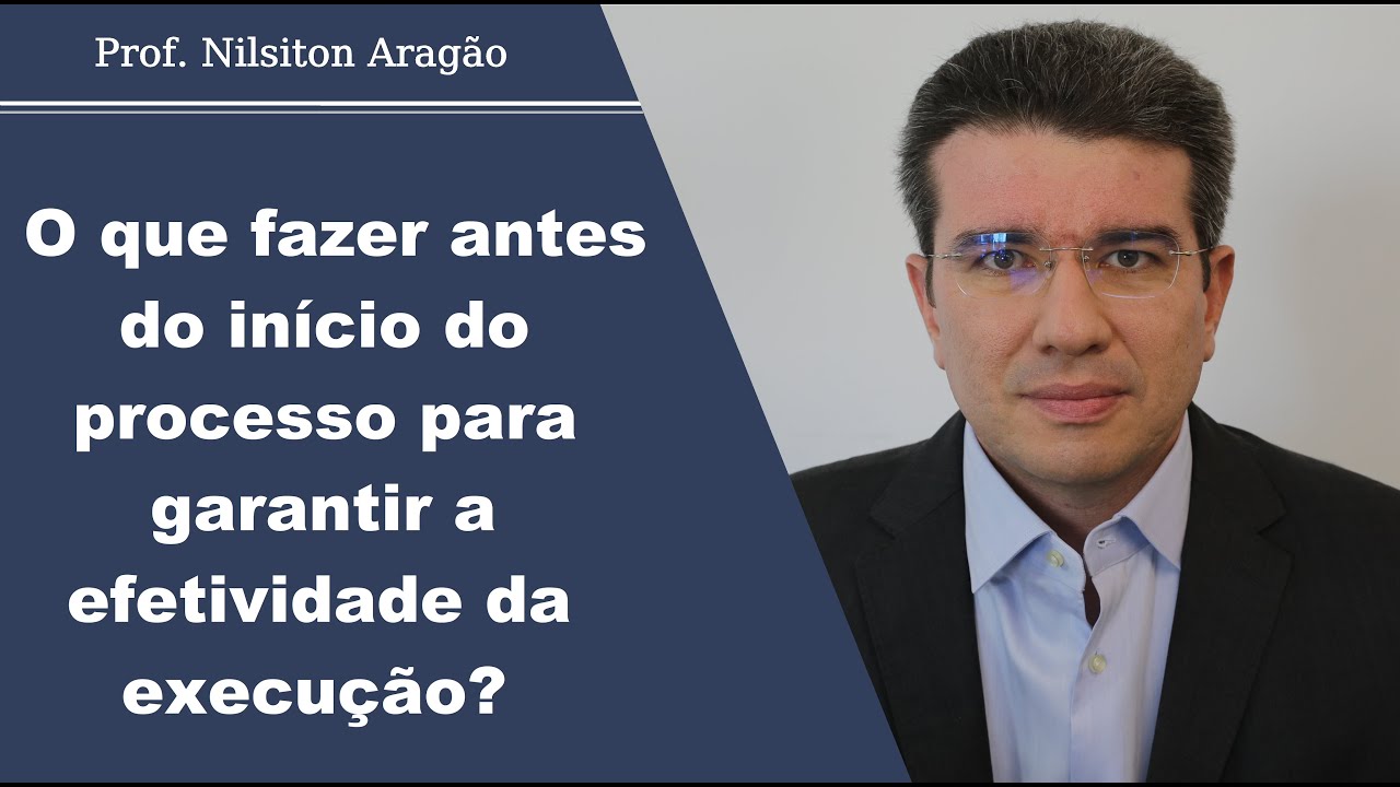 O que fazer antes do ínício do processo para garantir a efetividade da execução?