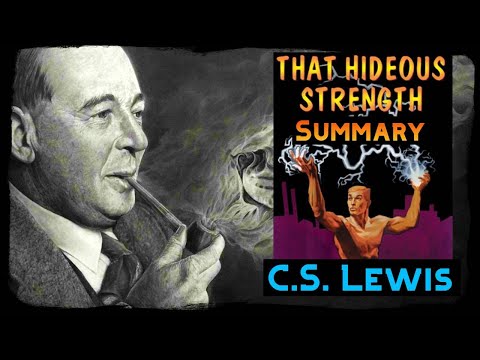 C.S. Lewis : That Hideous Strength Summary