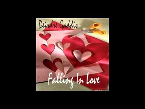 Dierdre Gaddis-Falling In Love