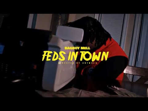BagBoy Mell - FEDS IN TOWN   (Official Video)