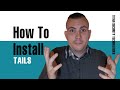 How To Install Tails OS  (2023) - Plus Extra Tips