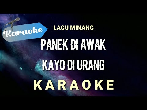 [Karaoke] Panek Di Awak  Kayo Di Urang (lagu minang)