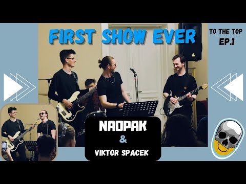 Our First Show Ever! NAOPAK & Viktor Spacek | To The Top EP. 1