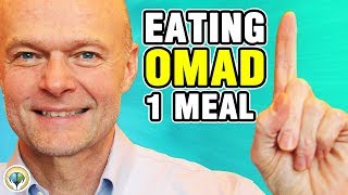 What To Eat On One Meal A Day (OMAD) (Intermittent Fasting Diet)