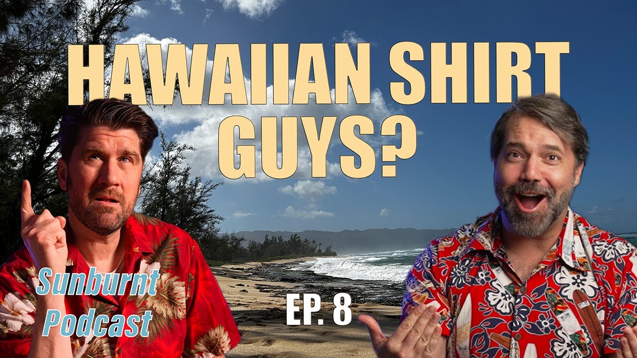 Admitting I'm a Hawaiian Shirt Guy & Writers' Room Weight Gain | Sunburnt Podcast Ep. 8