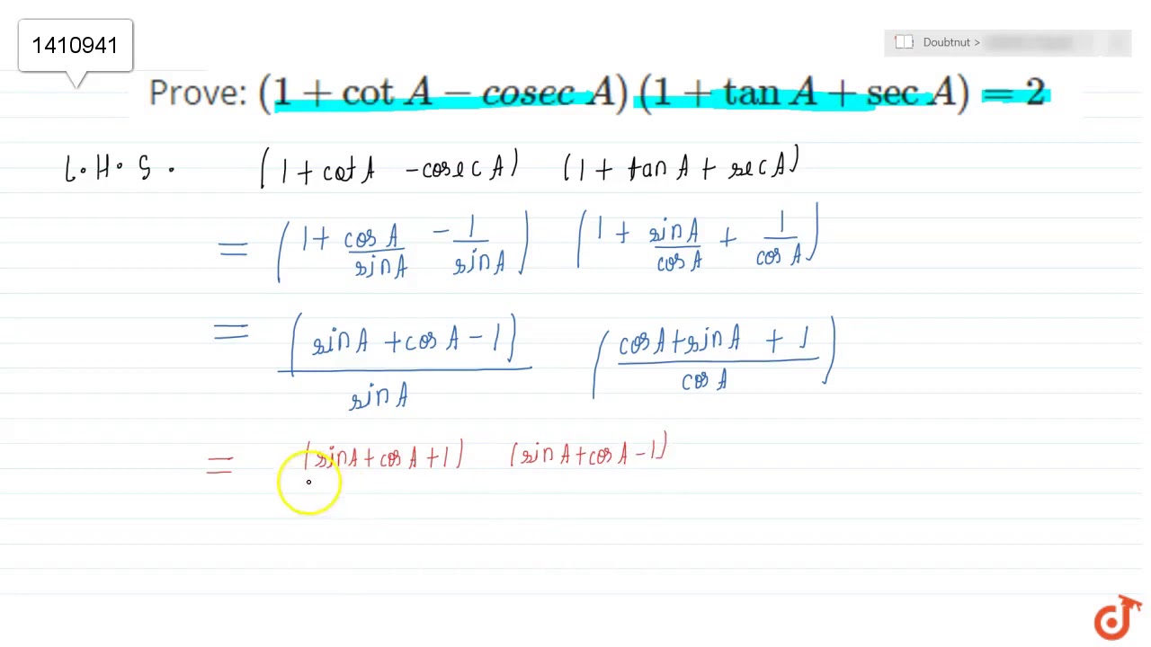 Watch video Prove: `(1+cotA-cos e c\ A)(1+tanA+secA)=2` Now Prove: `(1+cotA-cos e c\ A)(1+tanA+secA)=2`