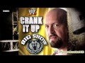 WWE: Big Show Theme Song - "Crank It Up ...