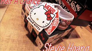 Stevie Hoang-Half a Chance