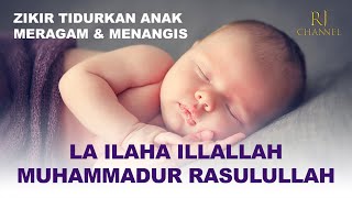 ZIKIR LA ILAHA ILLALLAH  Beautiful Baby Sleeping  