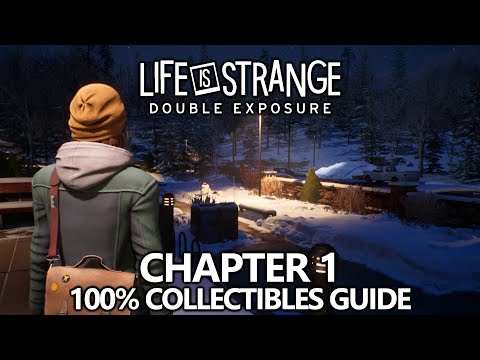 Life is Strange Double Exposure - 100% Collectibles & Achievement/Trophy Guide - Chapter 1