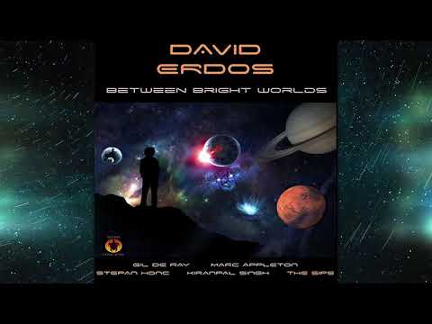 David Erdos - Between Bright Worlds [Full Album]
