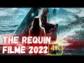 The Requin - Filme 2022 Full HD #filmes #movie #filmes2022 #filmesdesuspense