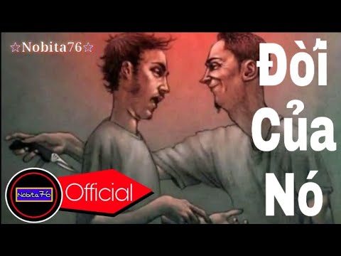 【Nobita76】ĐỜI CỦA NÓ (Xin Lỗi Ba Mẹ.Đời Này,Đam Mê Này,Là Do Con Chọn) - Hiển Bụi [Lyric Past 2]