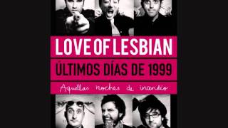 Segundo Asalto - Love of Lesbian & Amaral