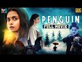 Keerthy Suresh S Penguin Latest Full Movie 4K Karthik Subbaraj Ragini Chandran Kannada Dubbed