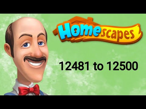 Homescapes || level 12481 to 12500