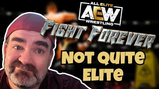It's Not Exactly What I'd Call ELITE... | AEW: Fight Forever Review (Switch)