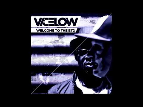 Vicelow - Welcome to the BT2 HQ