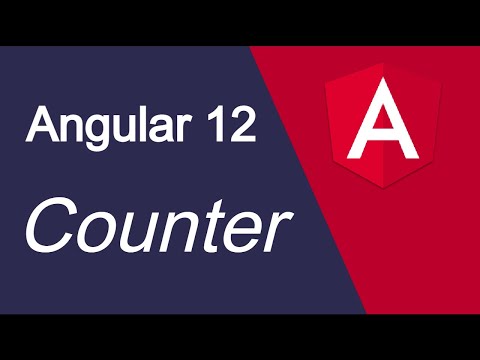 Angular 12 tutorial 12 Counter example
