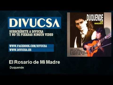 Duquende - El Rosario de Mi Madre - Divucsa