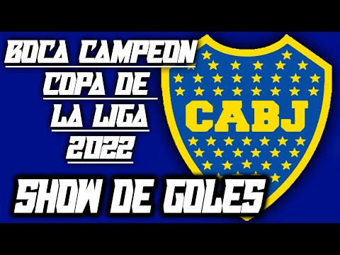 COPA DE LA LIGA PROFESIONAL 2022 | Especial |  GOLES DE BOCA CAMPEON