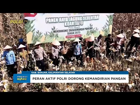 KAPOLRES BANJAR HADIRI PANEN RAYA JAGUNG SERENTAK KUARTAL II TAHUN 2025