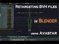 Retargeting BVH Files In Blender Using Avastar