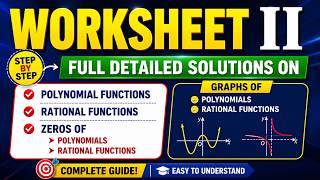 Worksheet II | Full Detailed Solutions on Polynomials & Rational Functions and their graphs