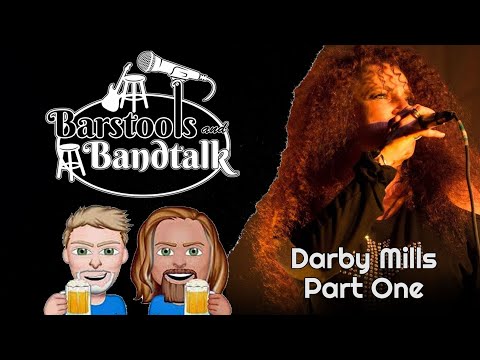 Thumbnail for Barstools & Bandtalk - Darby Mills (Part One) by Darby Mills