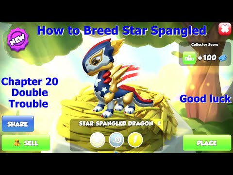 How to breed Star Spangled and Hatched-Dragon Mania Legends | Begin Chapter 20 Double Trouble