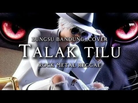 🎵Bungsu bandung_Talak tilu-(cover rock metal reggae) 