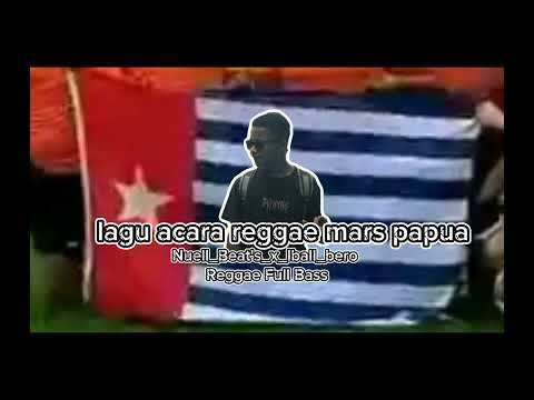 LAGU ACARA REGGAE MARS PAPUA  YAMEWERO ( full bass)   Nuell Beat's_x_Iball bero