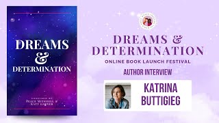 Katrina Buttigieg | Author Interview | Dreams and Determination
