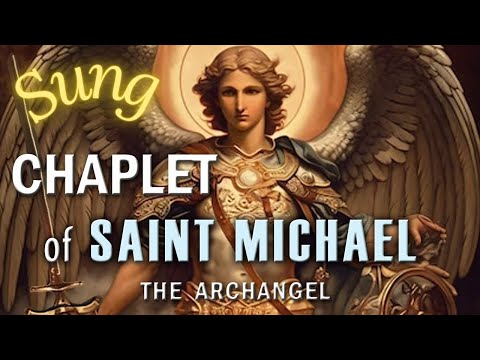 Chaplet of Saint Michael the Archangel in Song 🎶, Sing the "Angelic Rosary" for Protection & Help