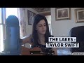 The Lakes- Taylor Swift Cover