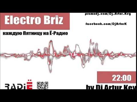 Dj Artur Key   Electro Briz # 19 @ Radiyour com