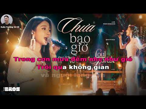 Karaoke Chưa Bao Giờ Phuong Vu