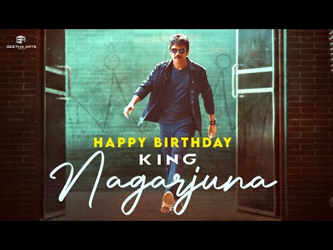 Akkineni Nagarjuna Birthday Special Video | #HBDKingNagarjuna | Geetha Arts
