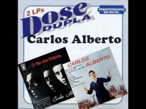 2 Lps dose dupla- Carlos Alberto- Rei do bolero