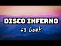 50 Cent - Disco Inferno (Lyrics Video) 🎤💙
