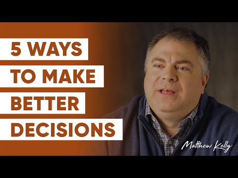 How to Become a Great Decision Maker - Matthew Kelly