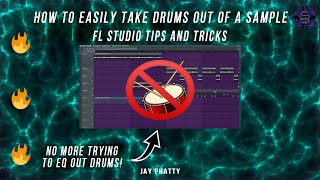 How To Easily Take Drums Out Of A Sample In Fl Studio