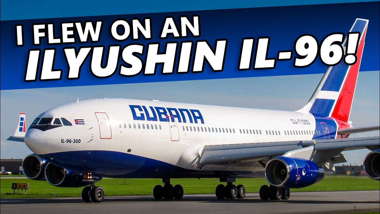 I Flew on an ILYUSHIN IL-96!