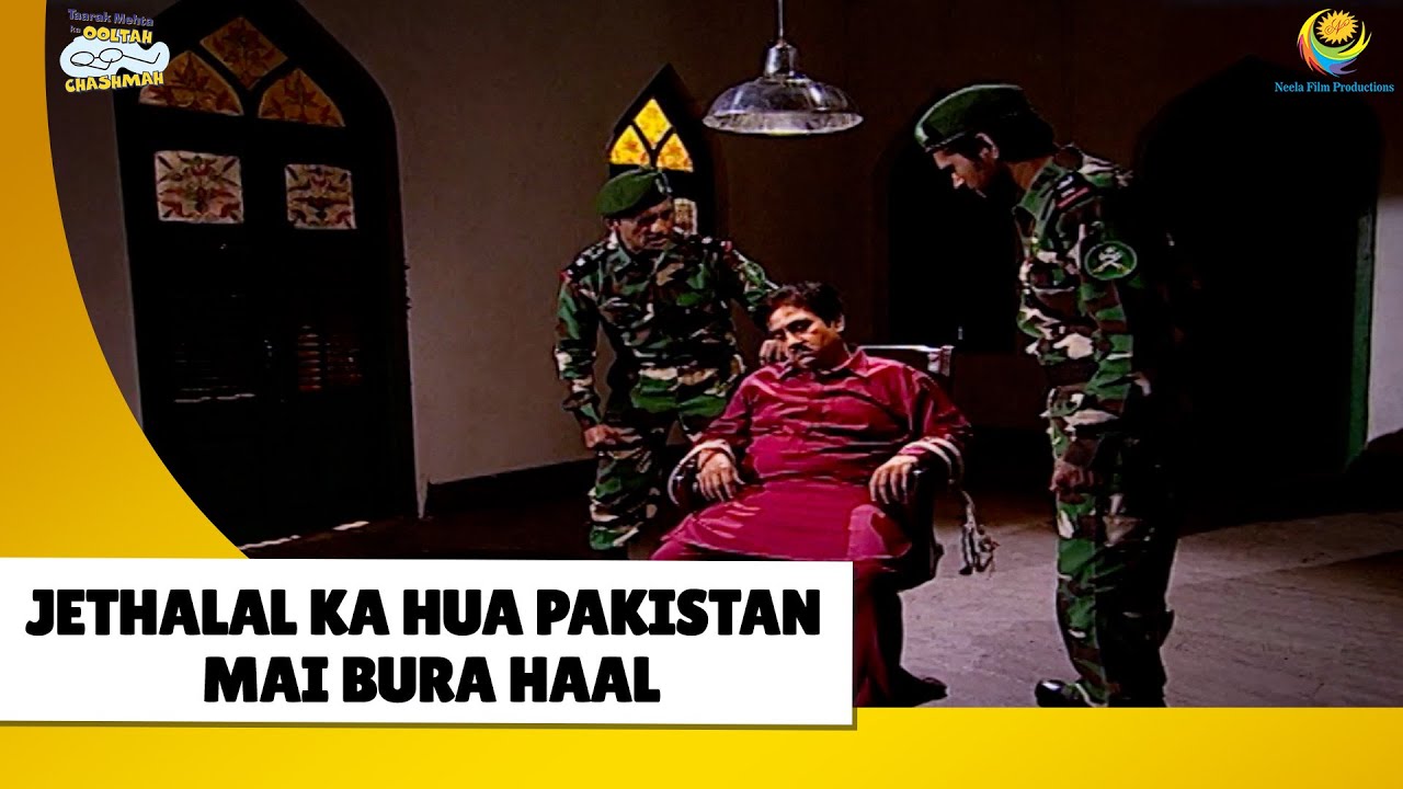Jethalal ka Hua Pakistan Mai bura haal! | Haste Raho Hasate Raho | Taarak Mehta ka Ooltah Chashmah