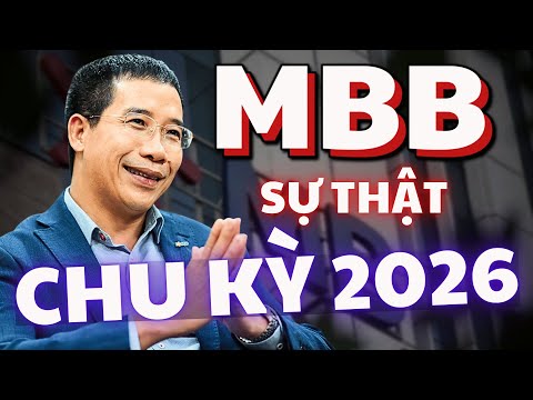 Cổ phiếu MBB | Tất cả những gì bạn cần biết về chu kỳ 2026 trong 30 phút