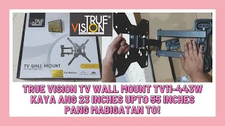 TRUE VISION TV WALL MOUNT FOR 23INCHES UPTO 55 INCHES TV MODEL TV11-443W PANG MABIGATAN TO!