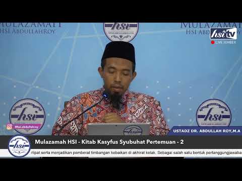 Kajian Mulazamah HSI - Kitab Kasyfus Syubuhat Pertemuan - 2
