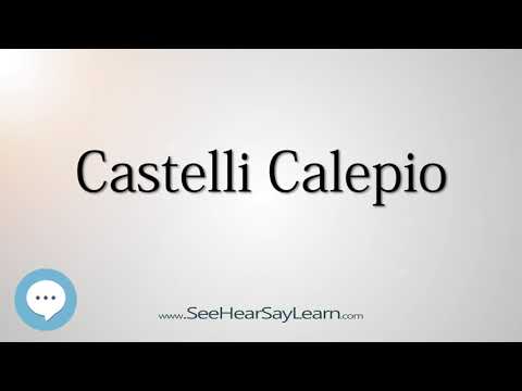 Castelli Calepio (How to Pronounce Cities of the World)💬⭐🌍✅