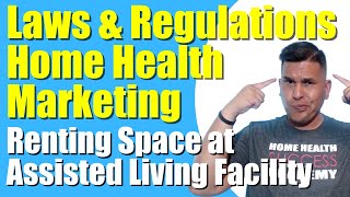 A | Rules in Renting Space at an Assisted Living Facility | Home Health Marketing | Homecare